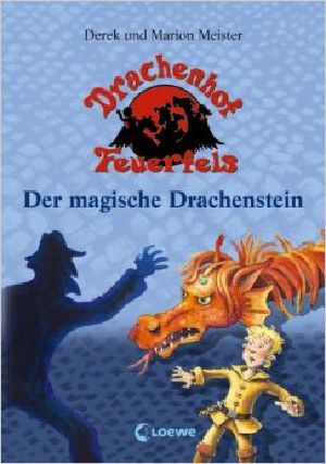 [Drachenhof Feuerfels 02] • Der magische Drachenstein